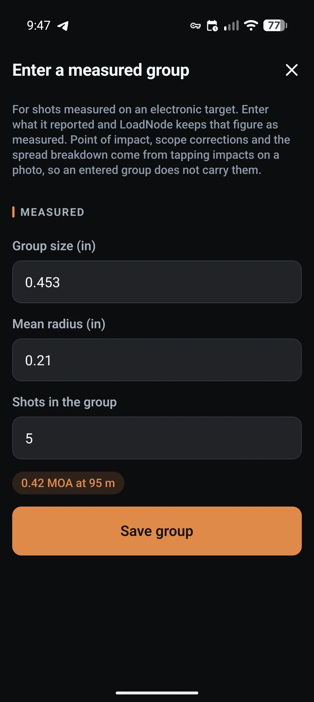 LoadNode Enter a measured group sheet with a 0.453 inch group, 0.21 inch mean radius and five shots, reading 0.42 MOA at 95 m